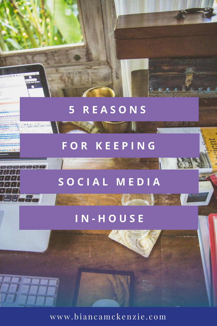 5 Reasons for keeping social media in-house