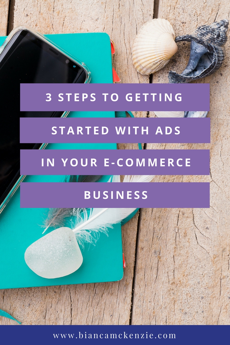 3 steps to ads in e-commerce business