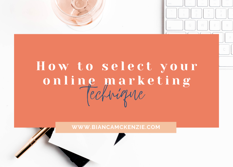 How to select your online marketing technique