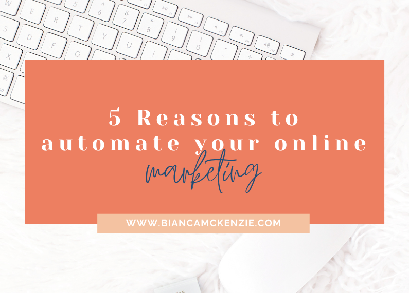 5 Reasons to automate your online marketing