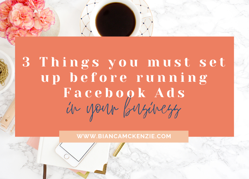 3 Things you must set up before running Facebook Ads in your business