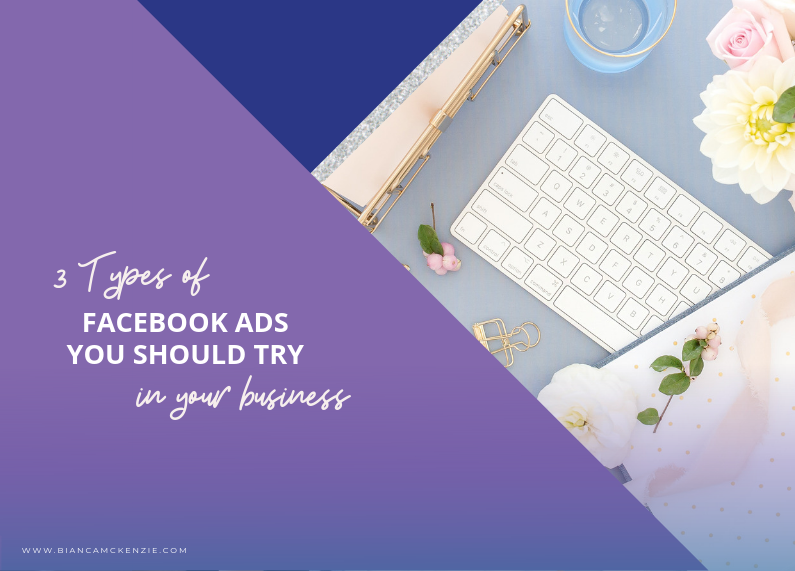 3 Types of Facebook ads you should try in your business
