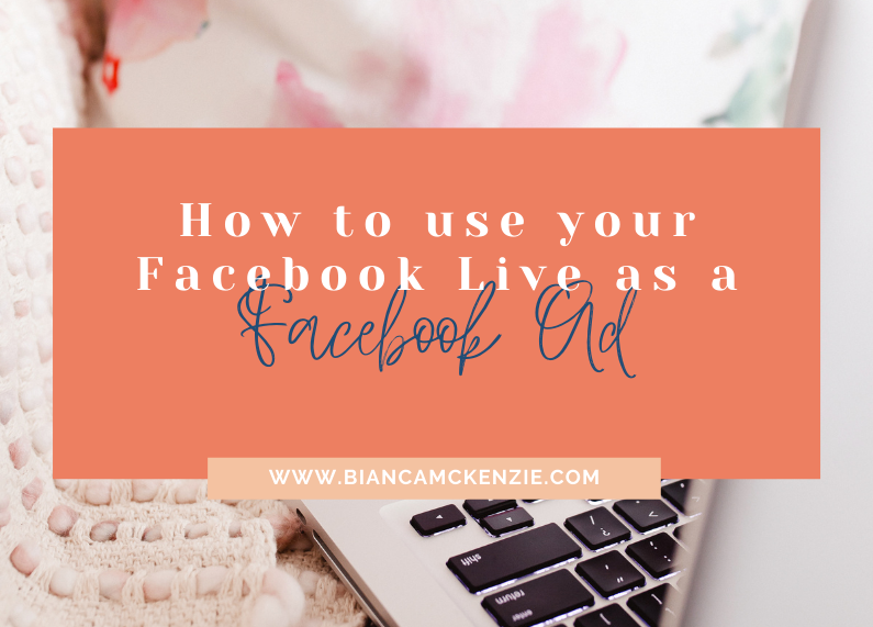 How to use your Facebook Live as a Facebook Ad