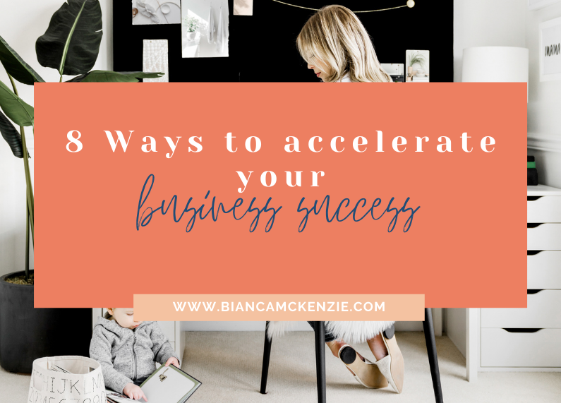 8 Ways to accelerate your business success