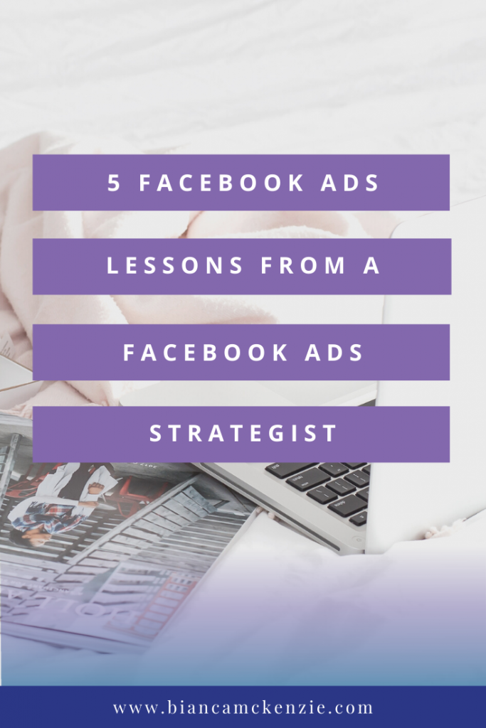 5 Facebook Ads lessons from a Facebook Ads strategist