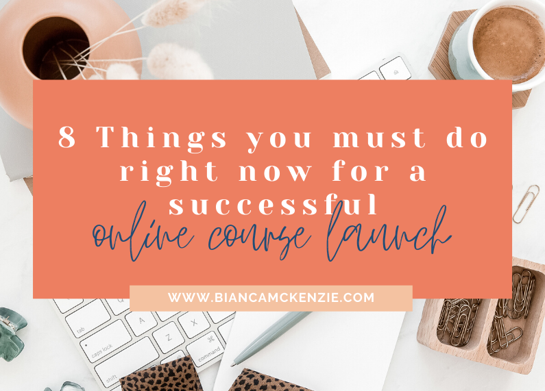 8 Things you must do right now for a successful online course launch