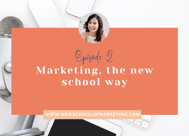 Marketing, the new school way