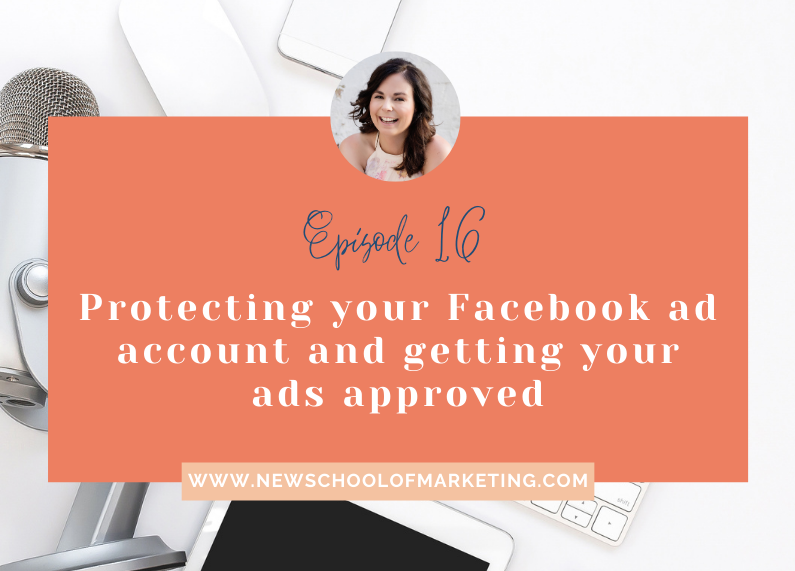 Protecting your Facebook ad account and getting your ads approved