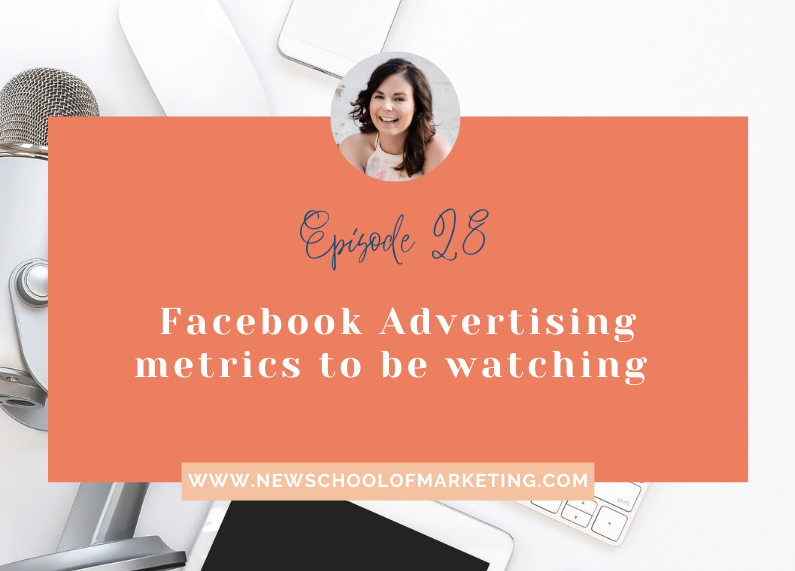 Facebook Advertising metrics to be watching