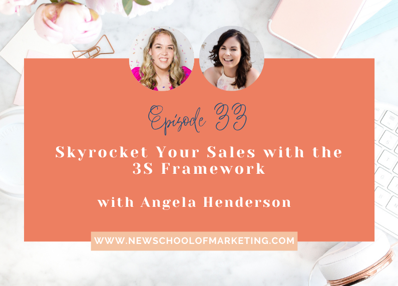 Skyrocket Your Sales with the 3S Framework with Angela Henderson
