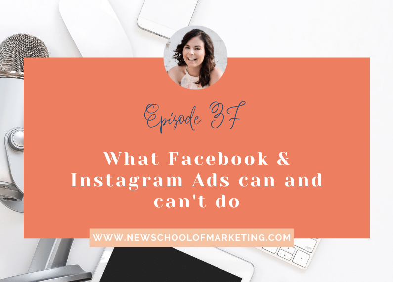 What Facebook & Instagram Ads can and can’t do