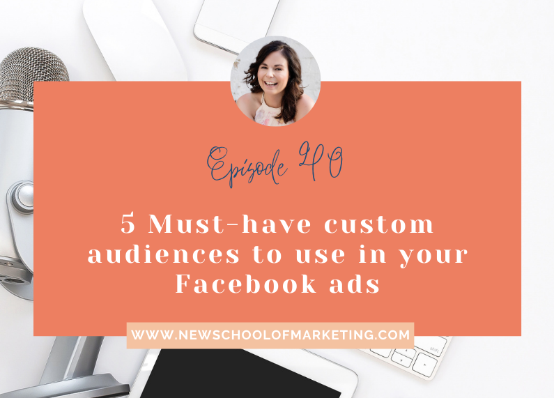 5 Must-have custom audiences to use in your Facebook ads
