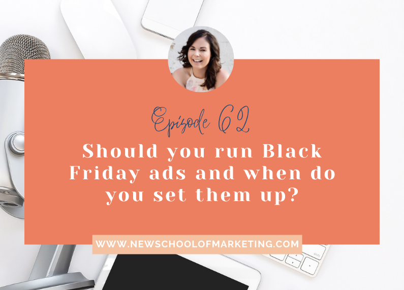 Should you run Black Friday ads and when do you set them up?