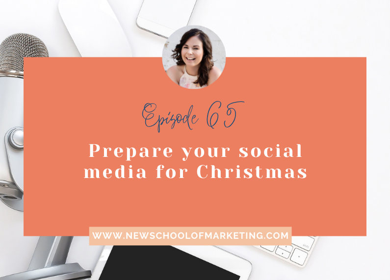 Prepare your social media for Christmas ep 65
