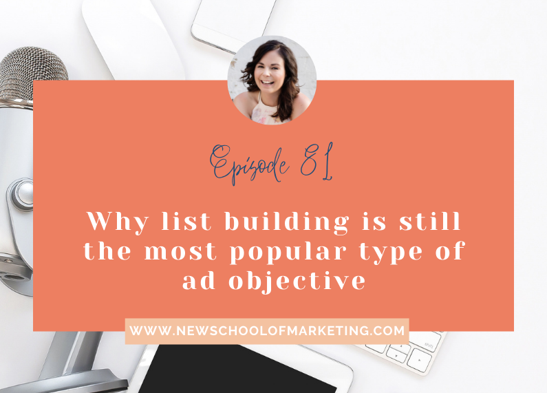 Why list building is still the most popular type of ad objective