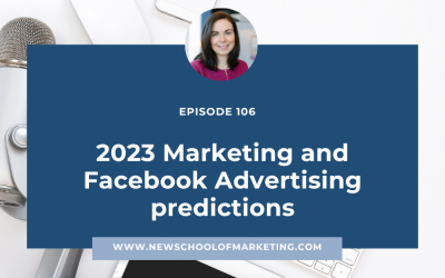 2023 Marketing and Facebook Advertising predictions