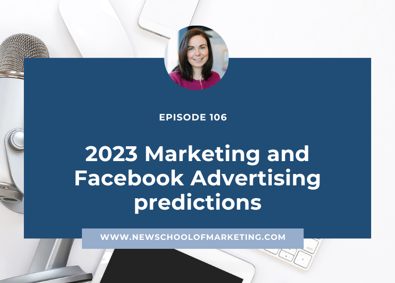 2023 Marketing and Facebook Advertising predictions