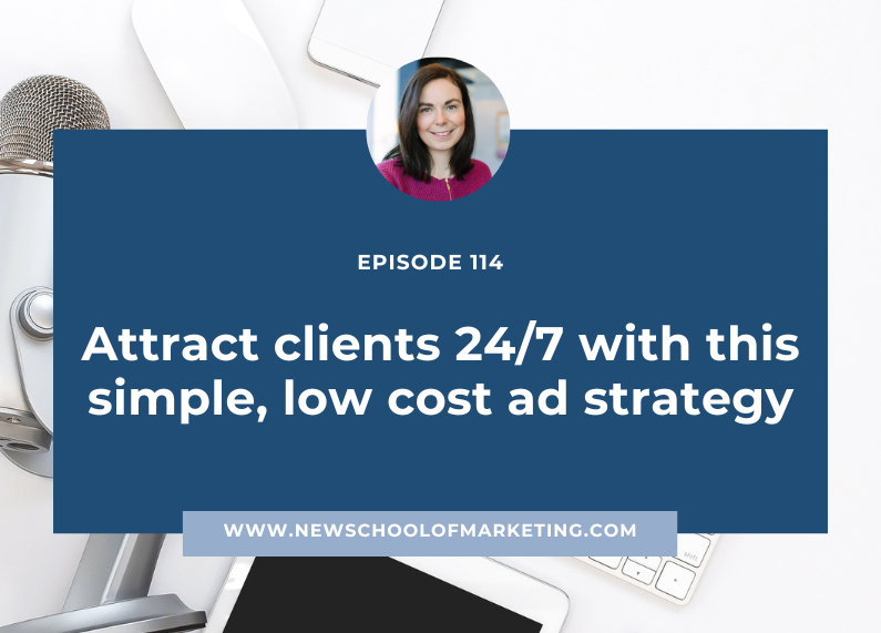 Attract clients 24/7 with this simple, low cost ad strategy