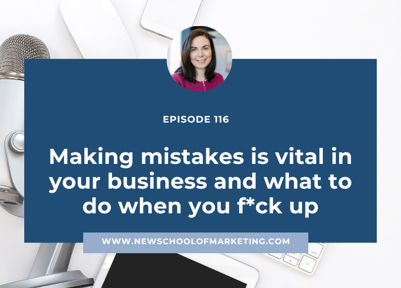 Making mistakes is vital in your business and what to do when you f*ck up