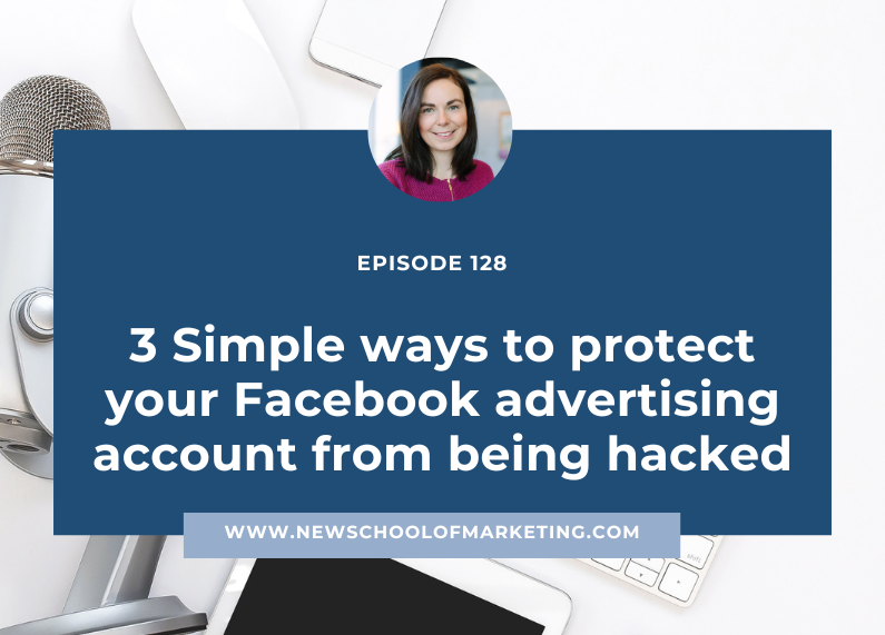 3 Simple ways to protect your Facebook advertising account from being hacked