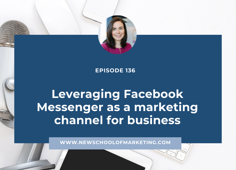 Leveraging Facebook Messenger as a marketing channel for business